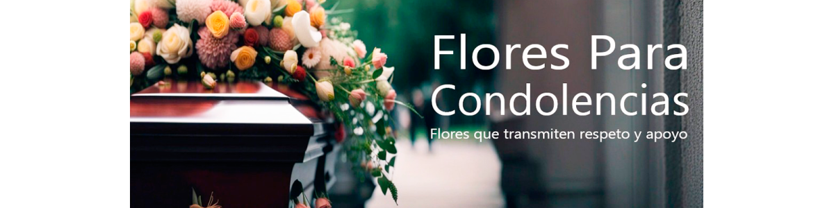 FLORES DE CONDOLENCIA, FLORES PARA CONDOLENCIAS, ARREGLOS FLORALES DE CONDOLENCIAS, ARREGLOS DE FLORES PARA CONDOLENCIAS