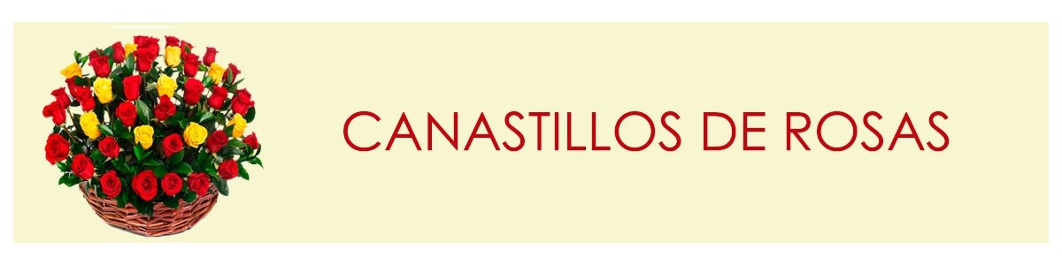 Canastillo de Rosas